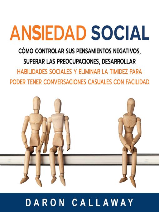 Title details for Ansiedad Social by Daron Callaway - Available